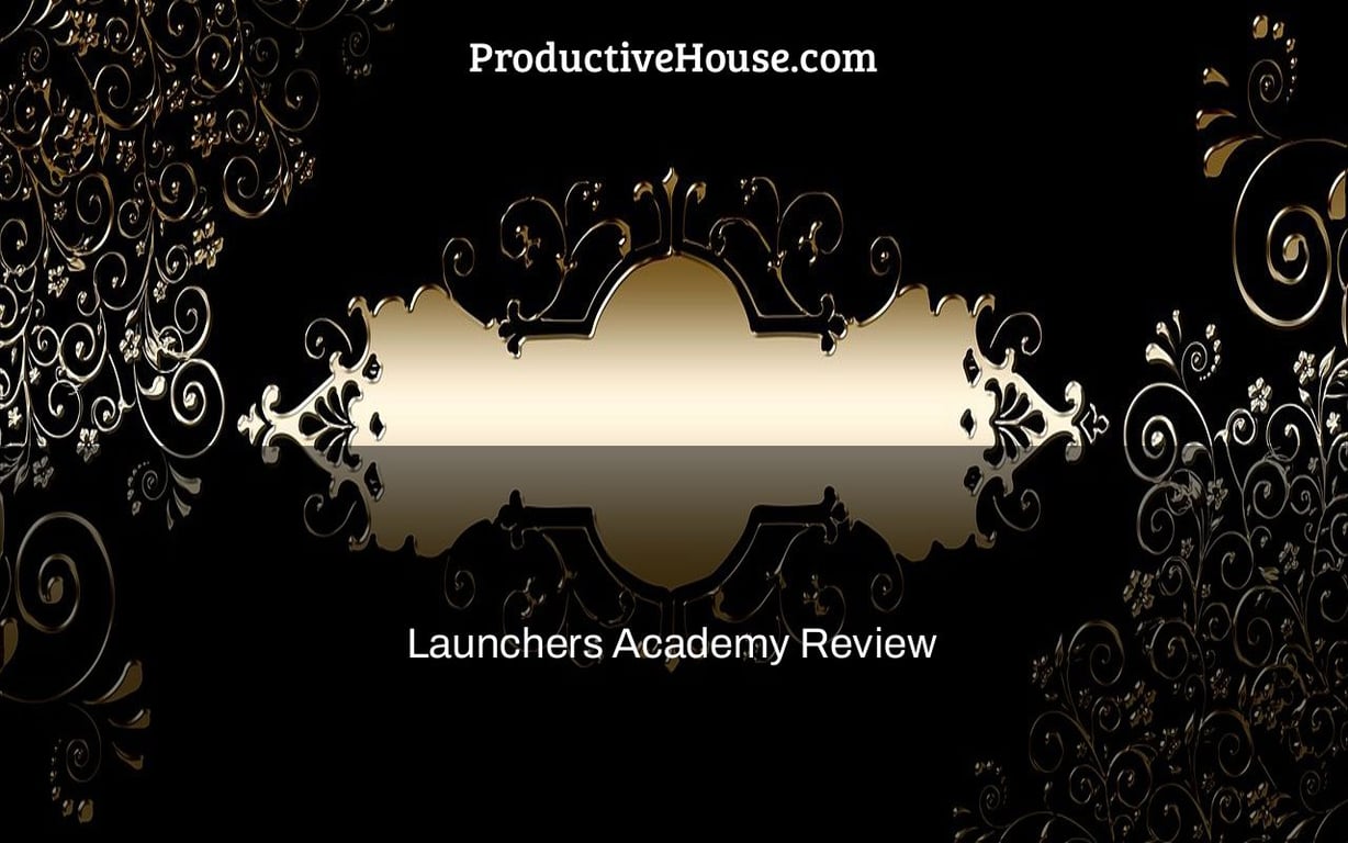 Launchers Academy Review