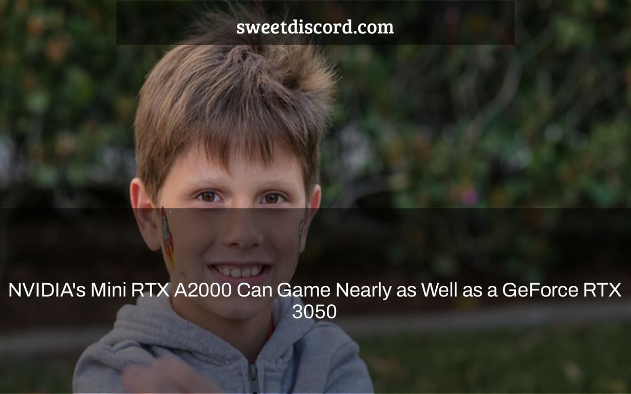 NVIDIA's Mini RTX A2000 Can Game Nearly as Well as a GeForce RTX 3050