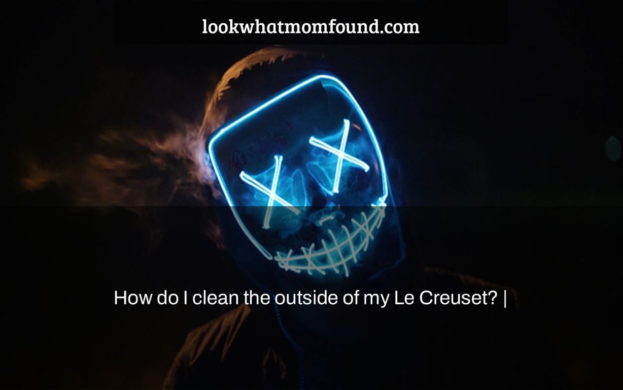 How do I clean the outside of my Le Creuset? |