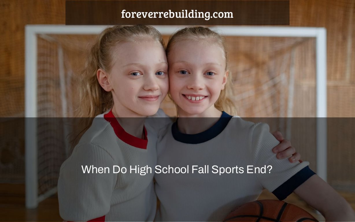 When Do High School Fall Sports End?