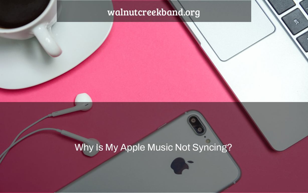 Why Is My Apple Music Not Syncing?