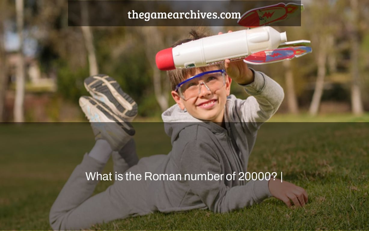 What is the Roman number of 20000? |