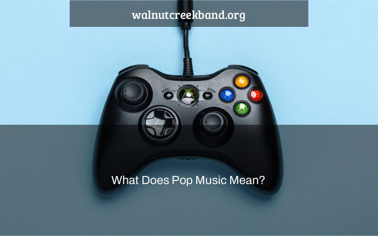 What Does Pop Music Mean?