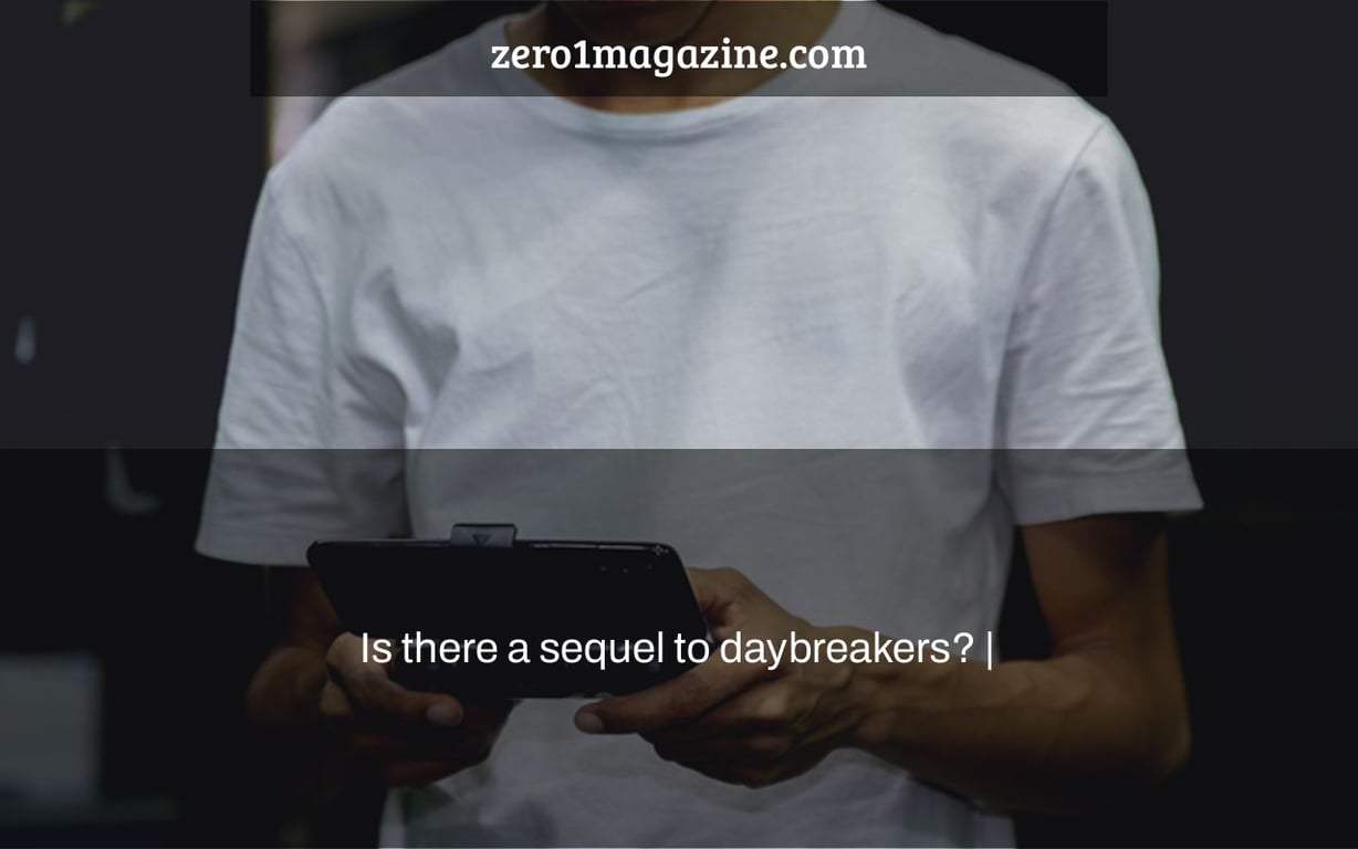 Is there a sequel to daybreakers? |