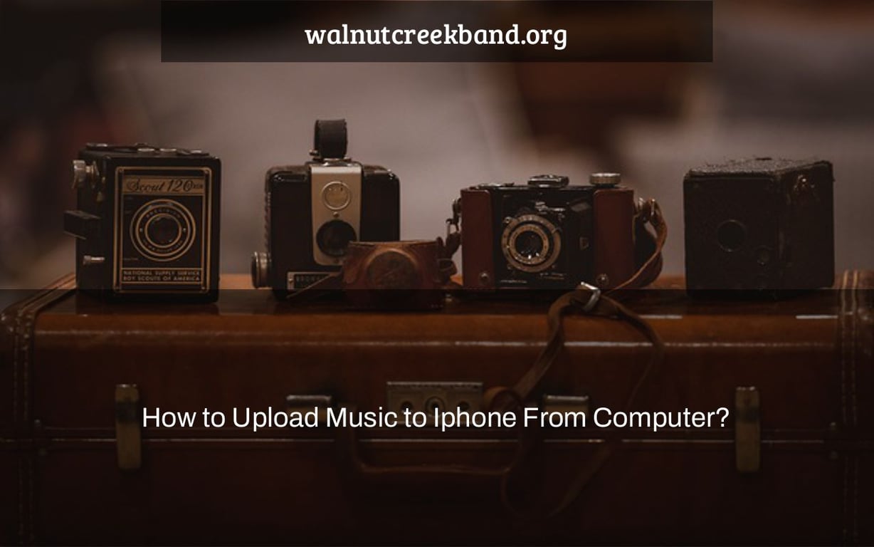 How to Upload Music to Iphone From Computer?