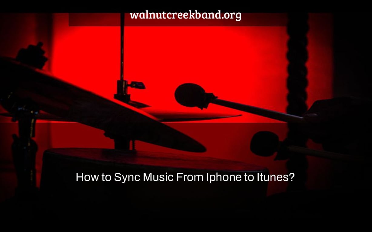 How to Sync Music From Iphone to Itunes?
