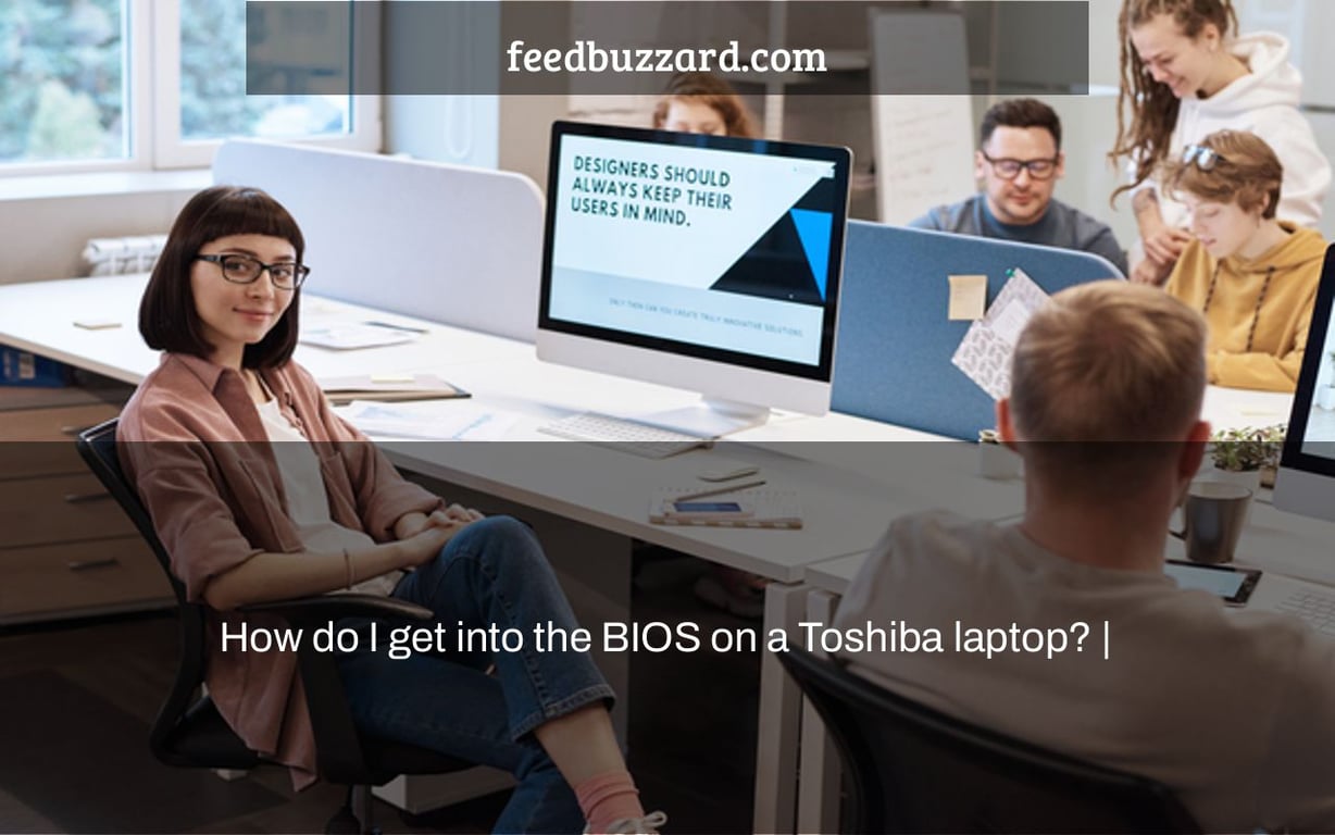 How do I get into the BIOS on a Toshiba laptop? |