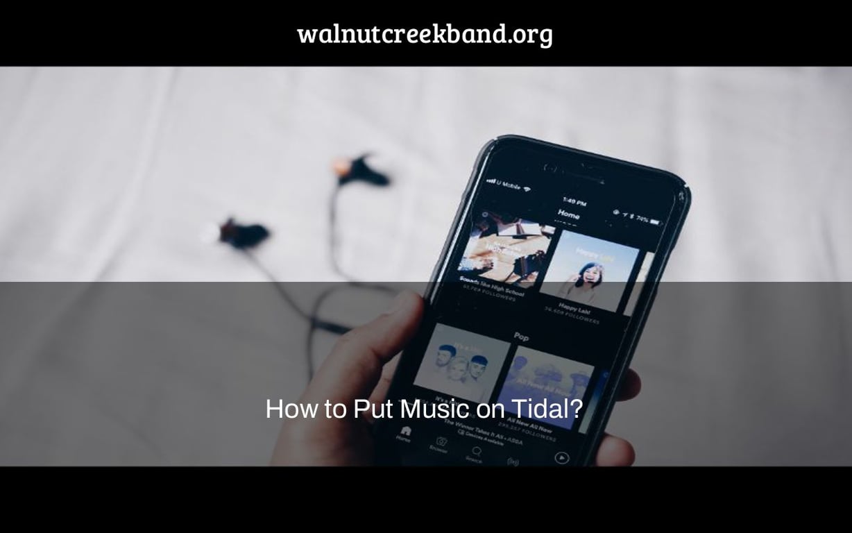 How to Put Music on Tidal?