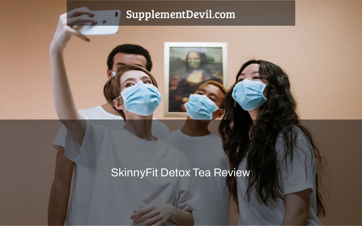 SkinnyFit Detox Tea Review