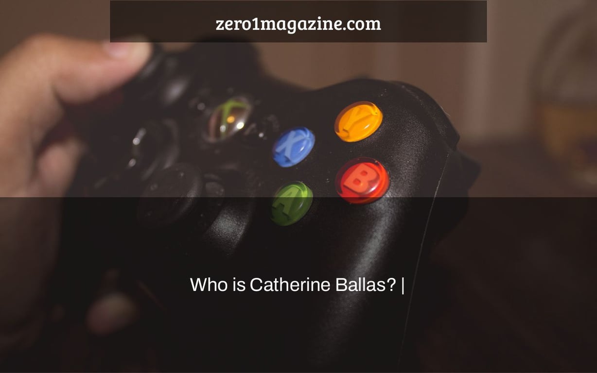 Who is Catherine Ballas? |