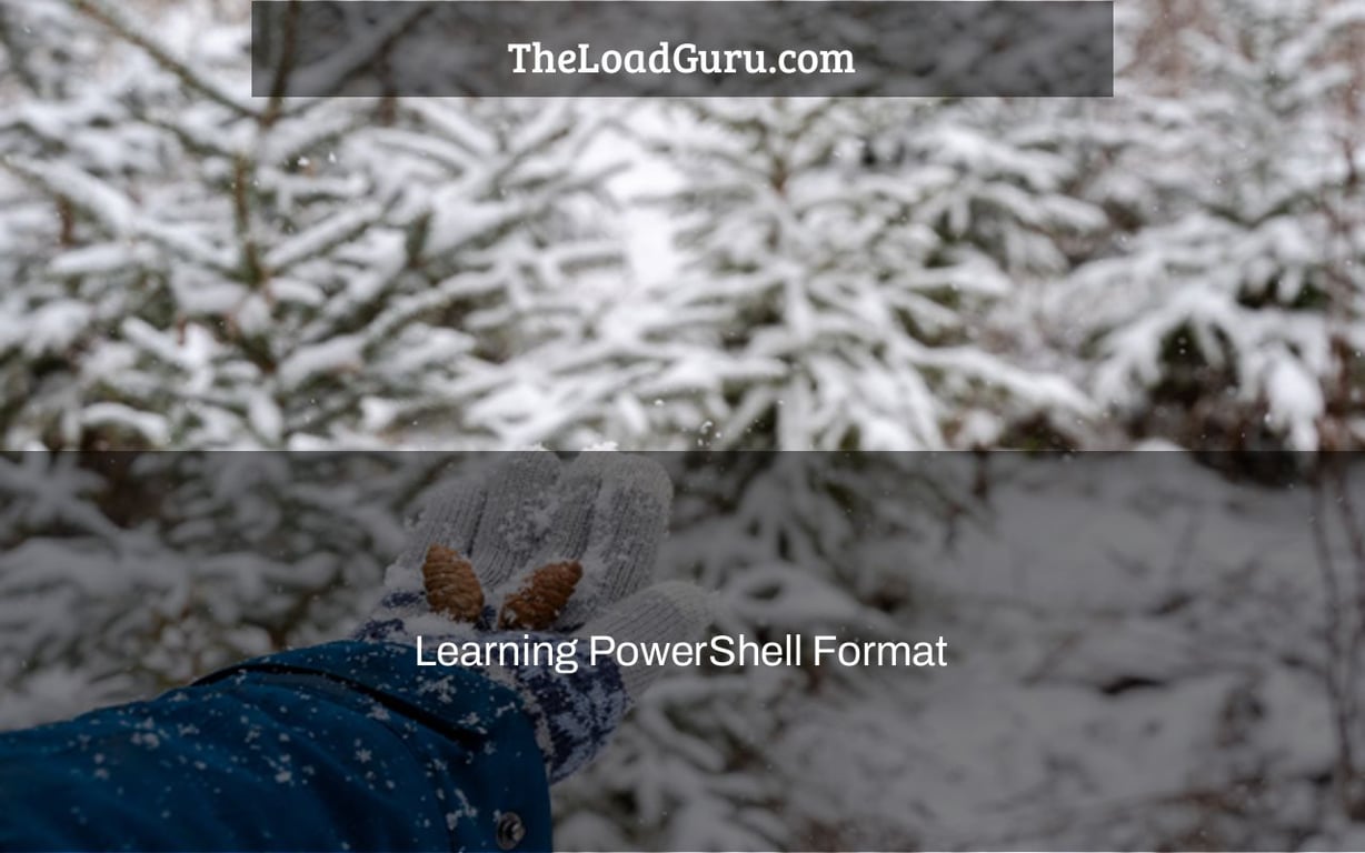 Learning PowerShell Format