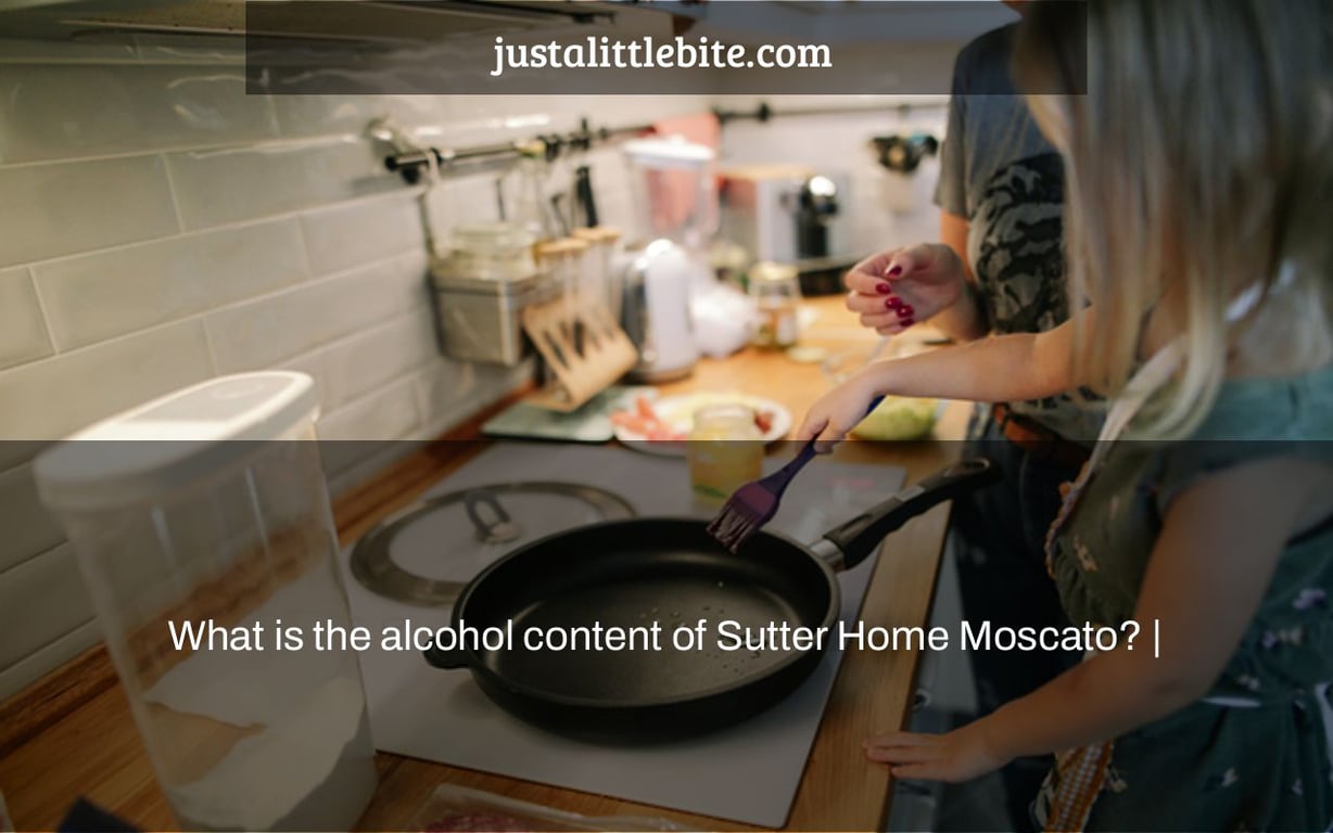 What is the alcohol content of Sutter Home Moscato? |