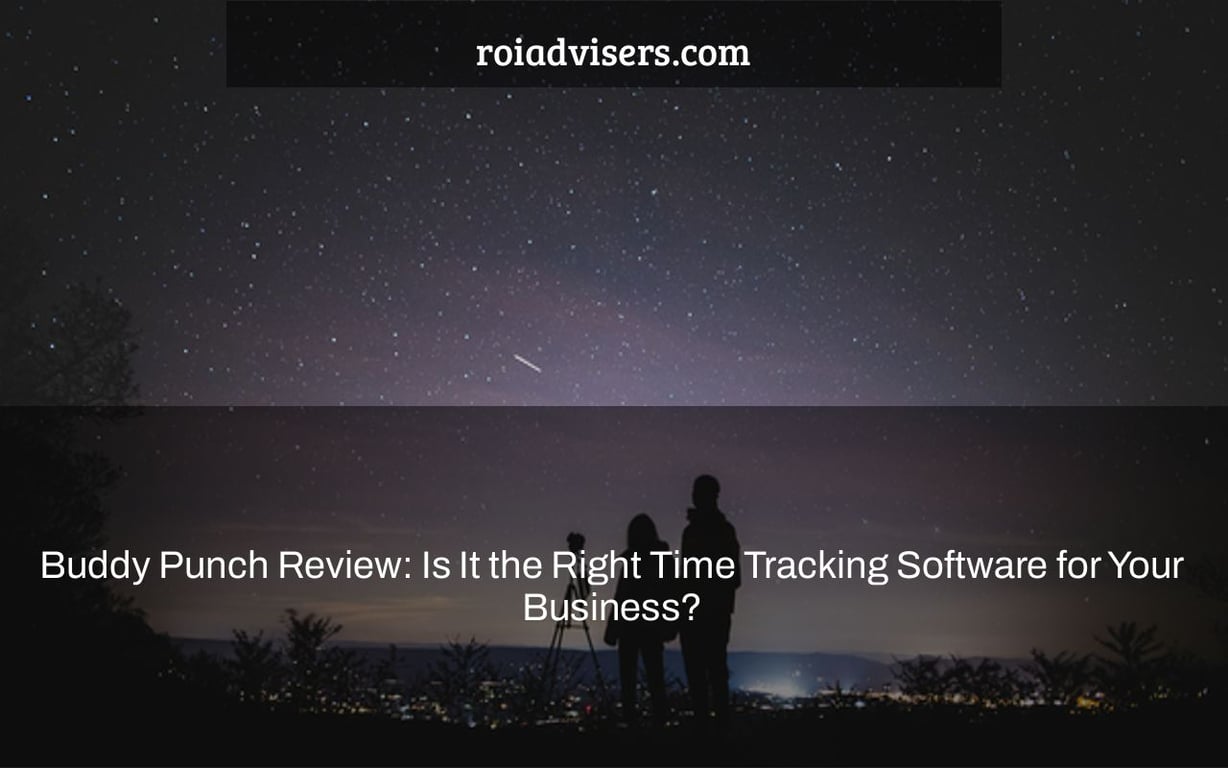 Buddy Punch Review: Is It the Right Time Tracking Software for Your Business?