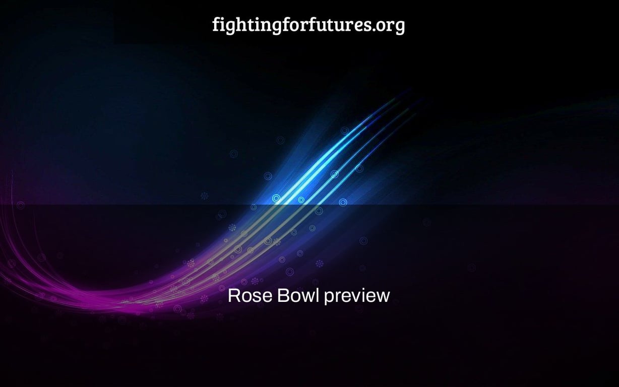 Rose Bowl preview
