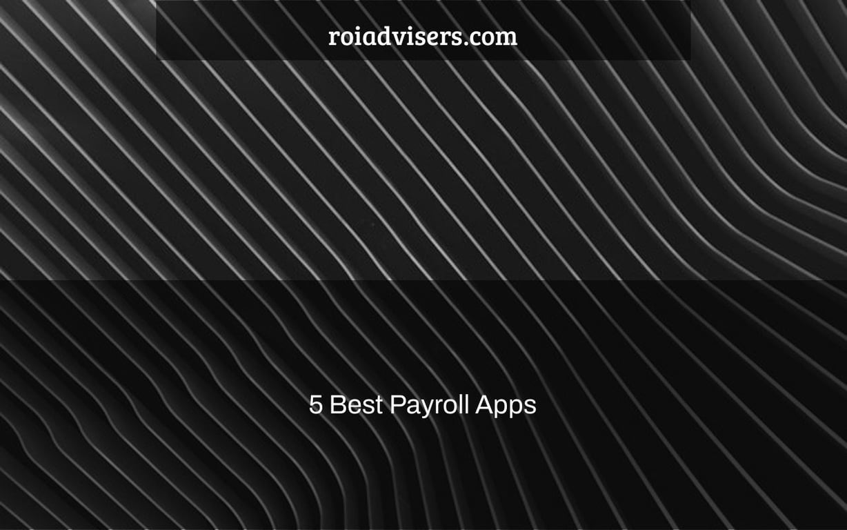5 Best Payroll Apps