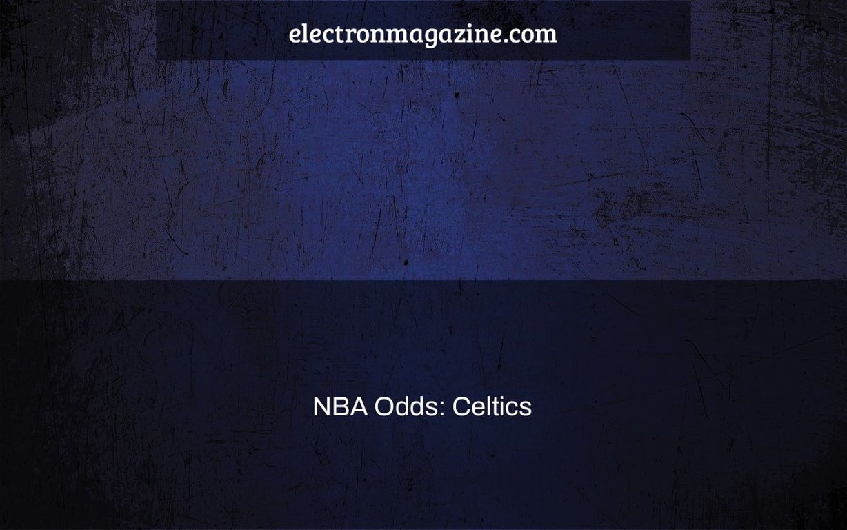 NBA Odds: Celtics