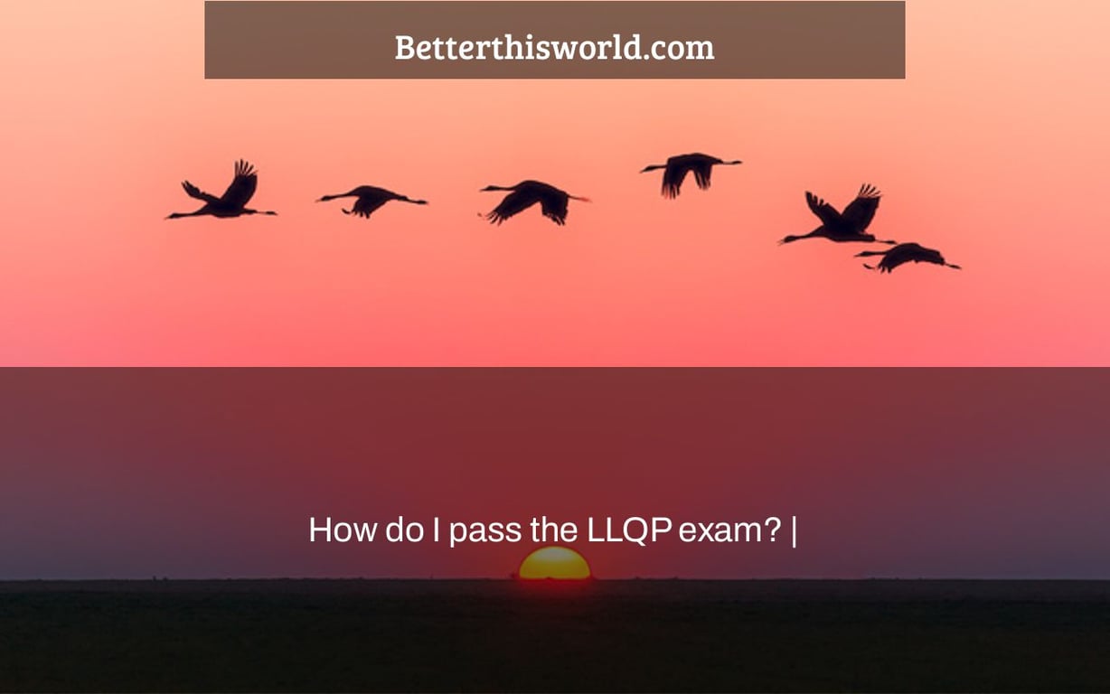 How do I pass the LLQP exam? |