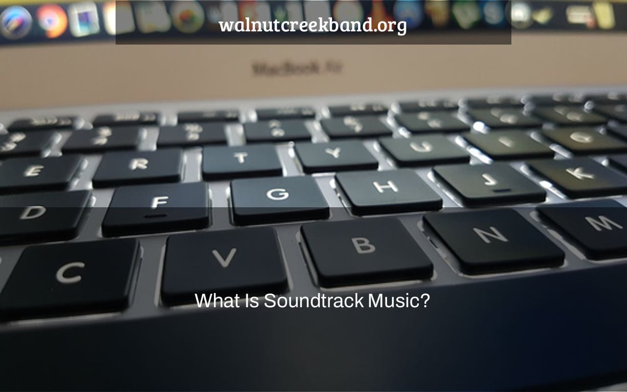 What Is Soundtrack Music?