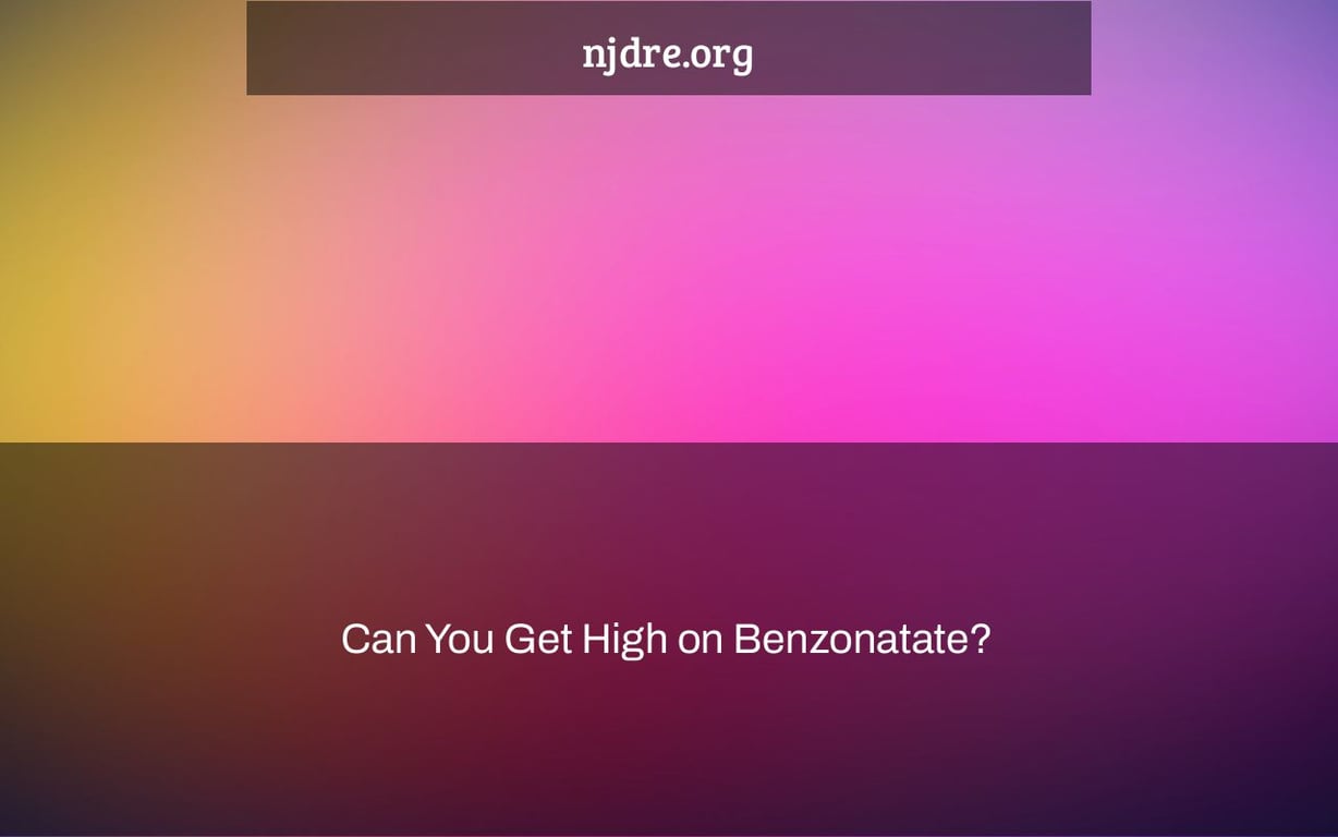 Can You Get High on Benzonatate?