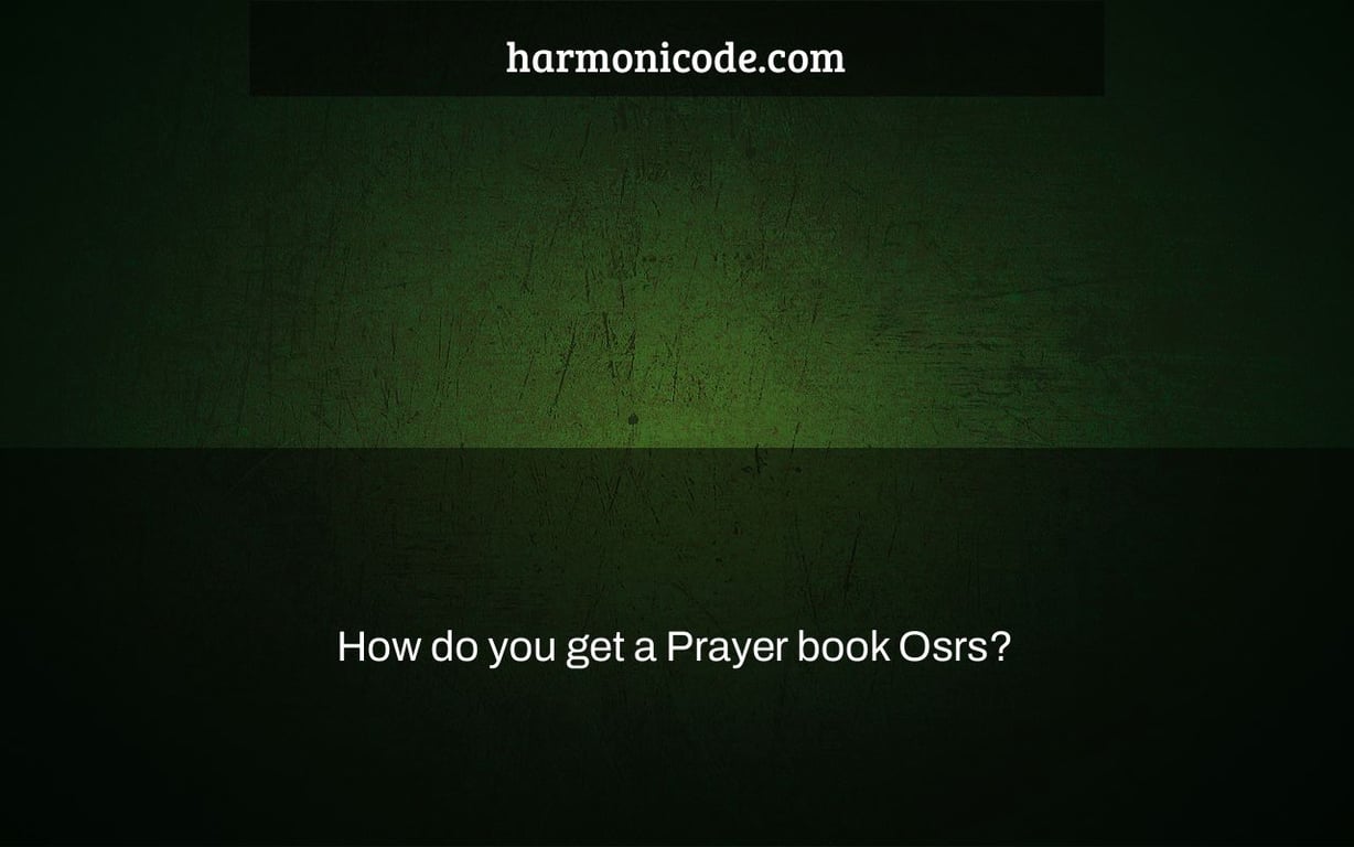 How do you get a Prayer book Osrs?