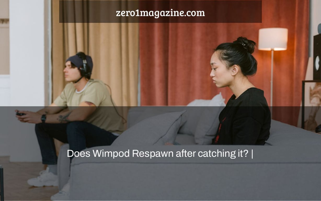 Does Wimpod Respawn after catching it? |