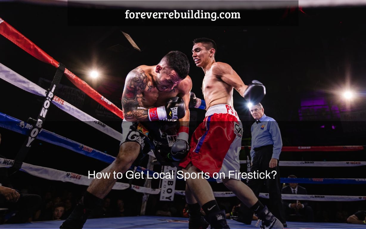 How to Get Local Sports on Firestick?