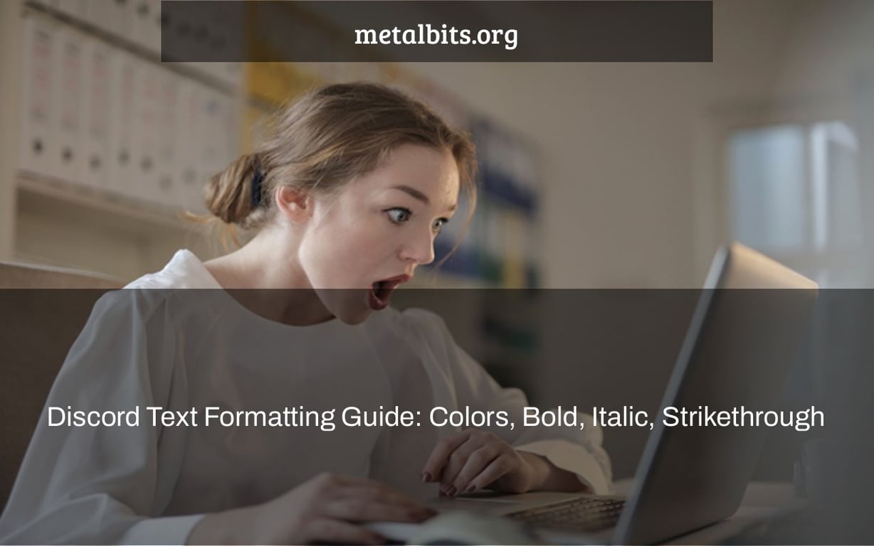 Discord Text Formatting Guide: Colors, Bold, Italic, Strikethrough