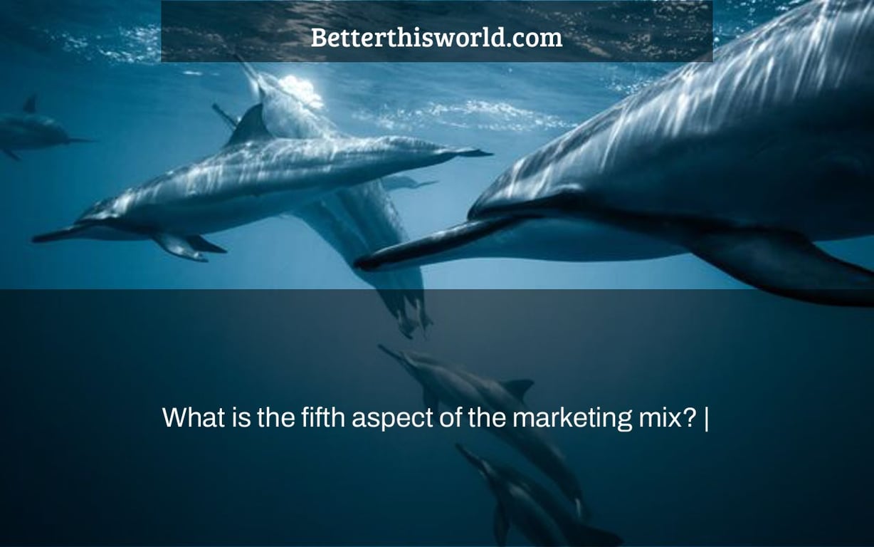 What is the fifth aspect of the marketing mix? |