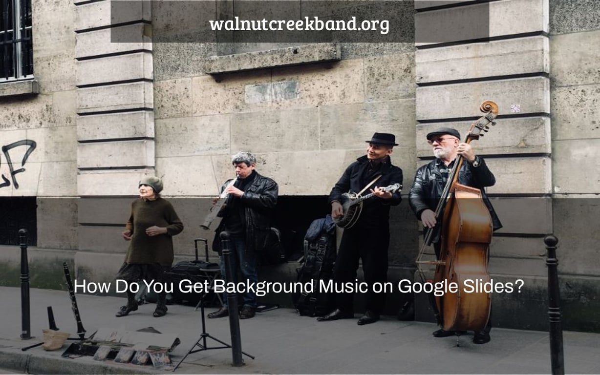 How Do You Get Background Music on Google Slides?