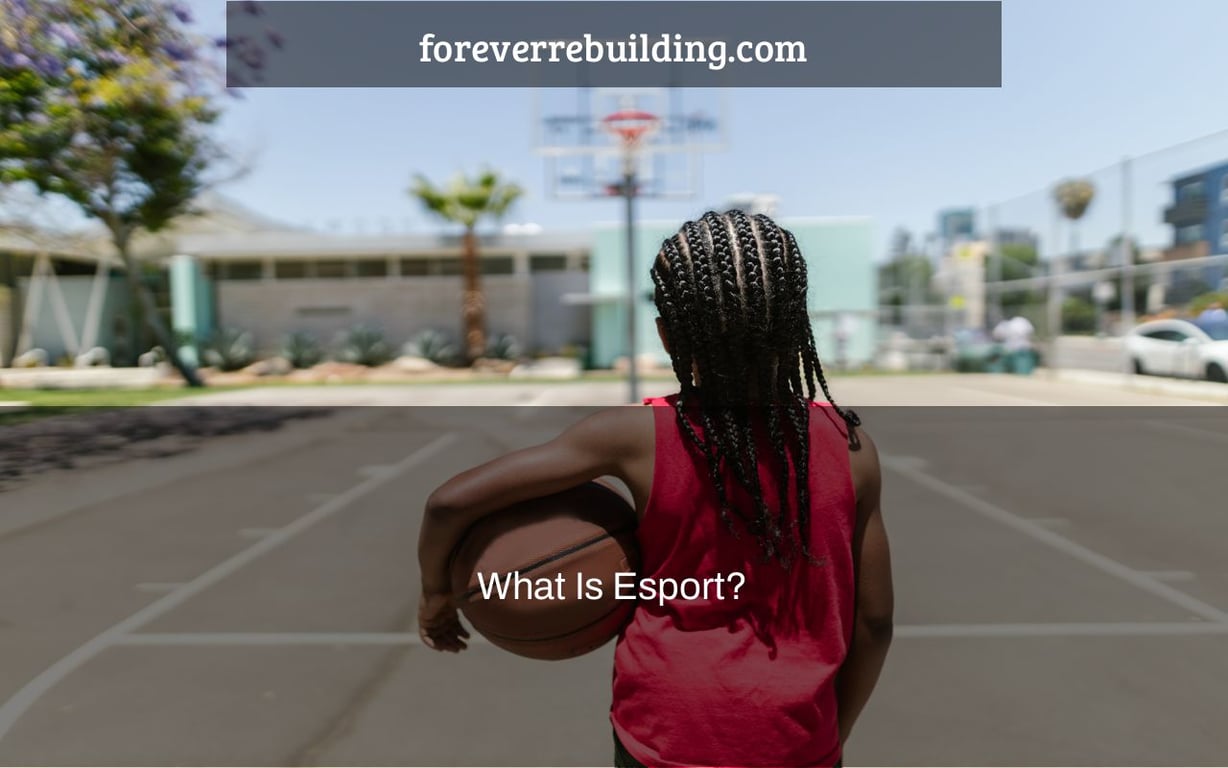 What Is Esport?