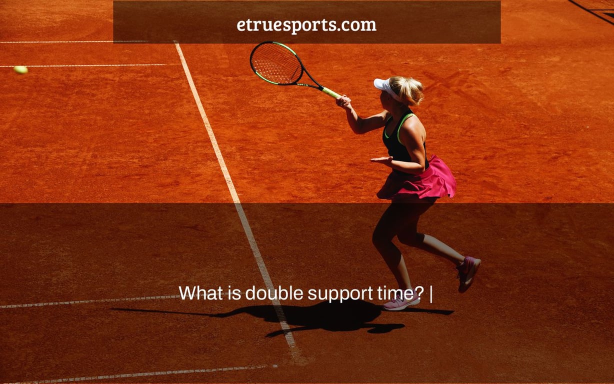 What is double support time? |