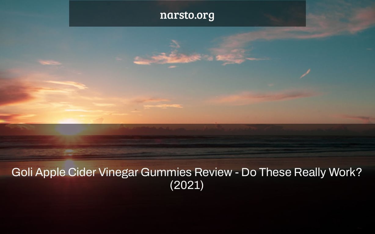 Goli Apple Cider Vinegar Gummies Review - Do These Really Work? (2021)