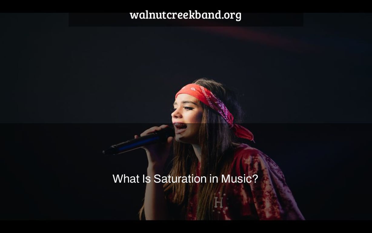 What Is Saturation in Music?