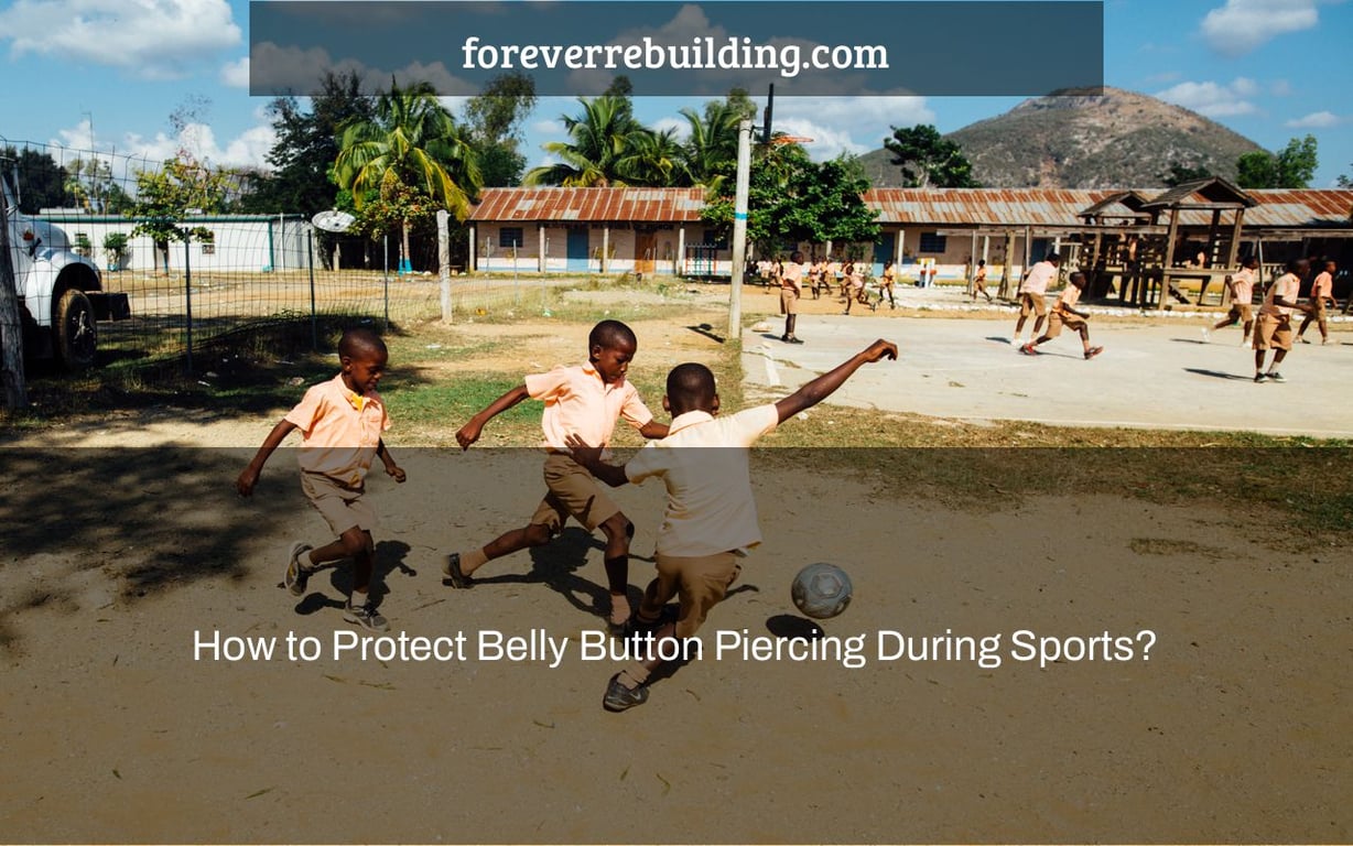 How to Protect Belly Button Piercing During Sports?