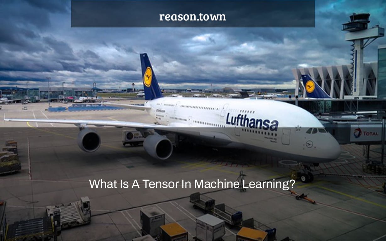What Is A Tensor In Machine Learning?
