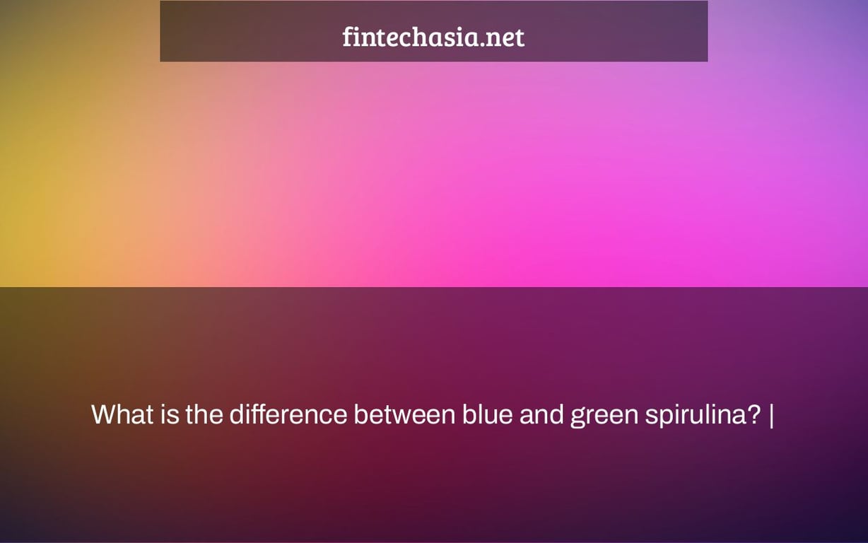 What is the difference between blue and green spirulina? |