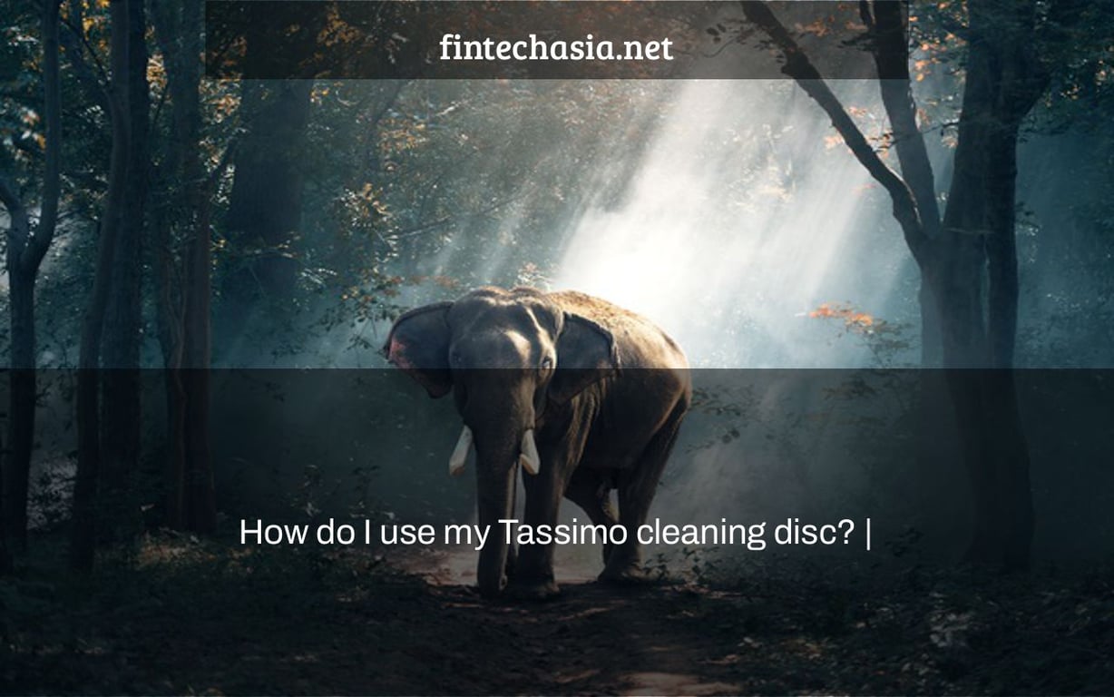 How do I use my Tassimo cleaning disc? |