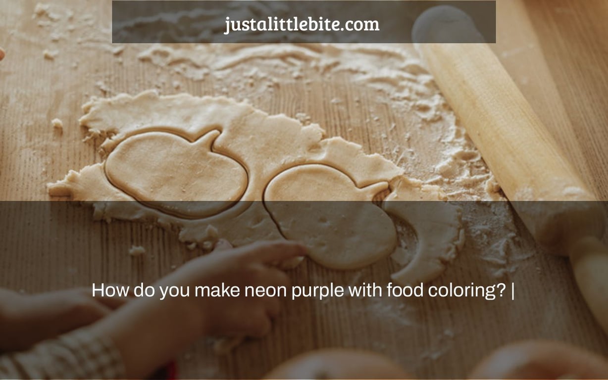 How do you make neon purple with food coloring? |