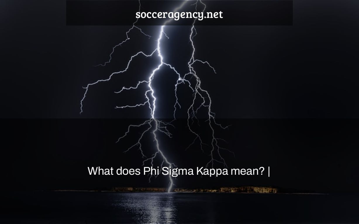 What does Phi Sigma Kappa mean? |