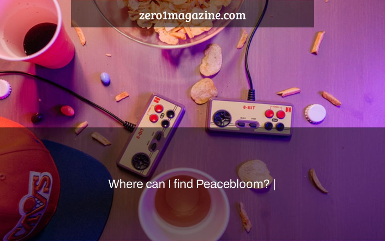 Where can I find Peacebloom? |