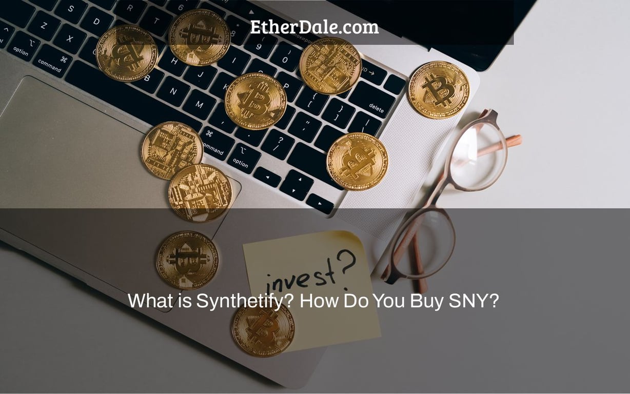 What is Synthetify? How Do You Buy SNY?