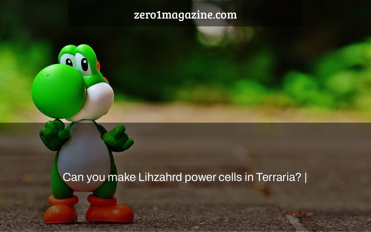 Can you make Lihzahrd power cells in Terraria? |