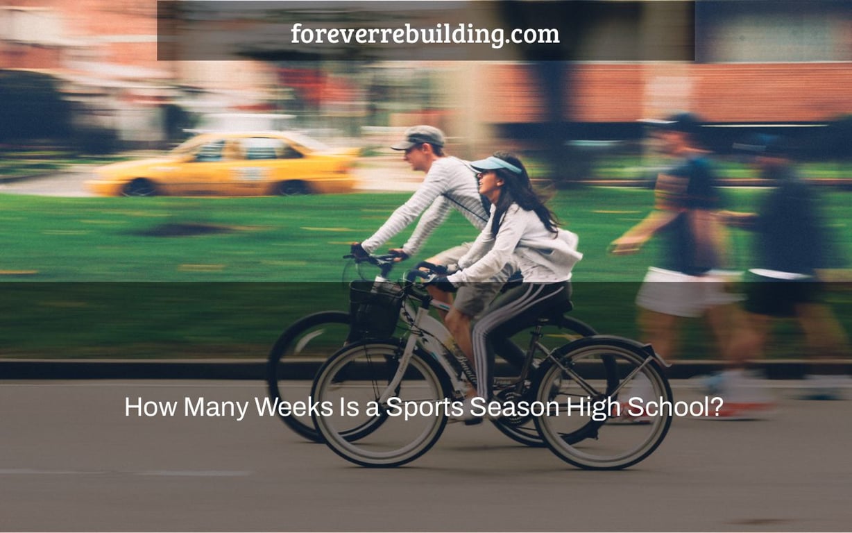 How Many Weeks Is a Sports Season High School?