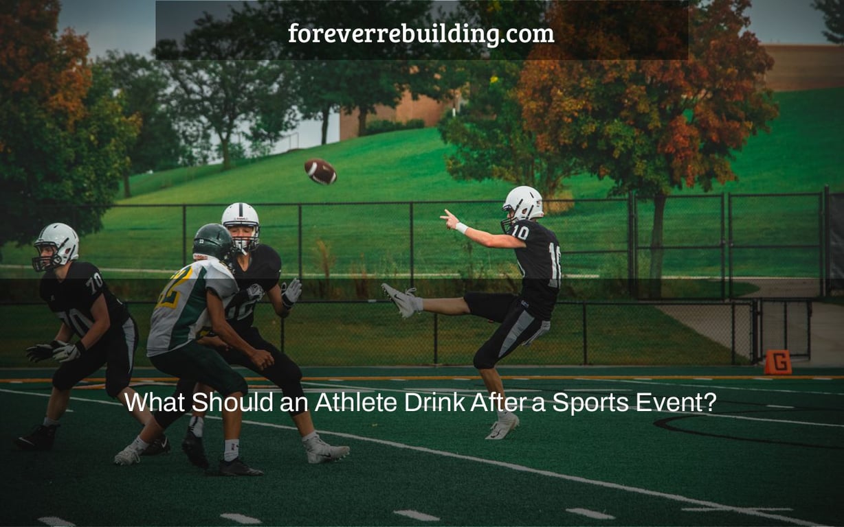 What Should an Athlete Drink After a Sports Event?