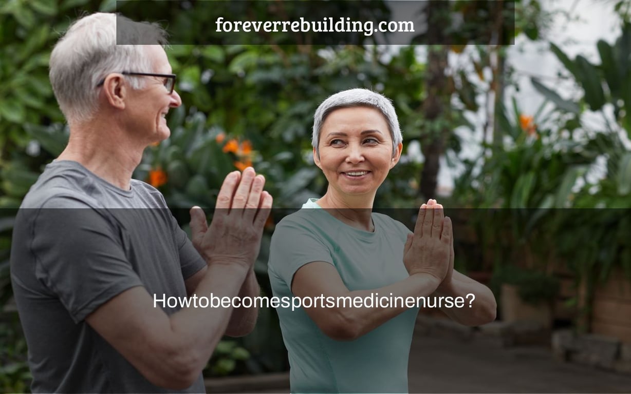 Howtobecomesportsmedicinenurse?