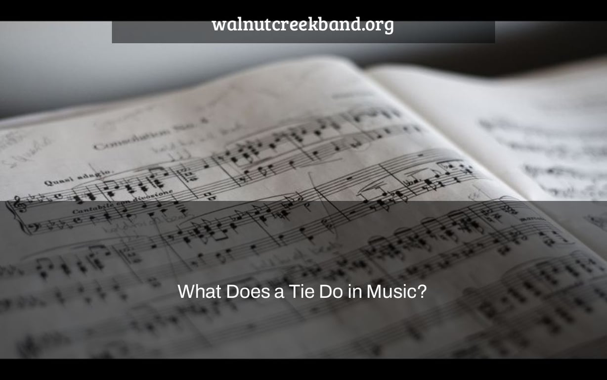 What Does a Tie Do in Music?