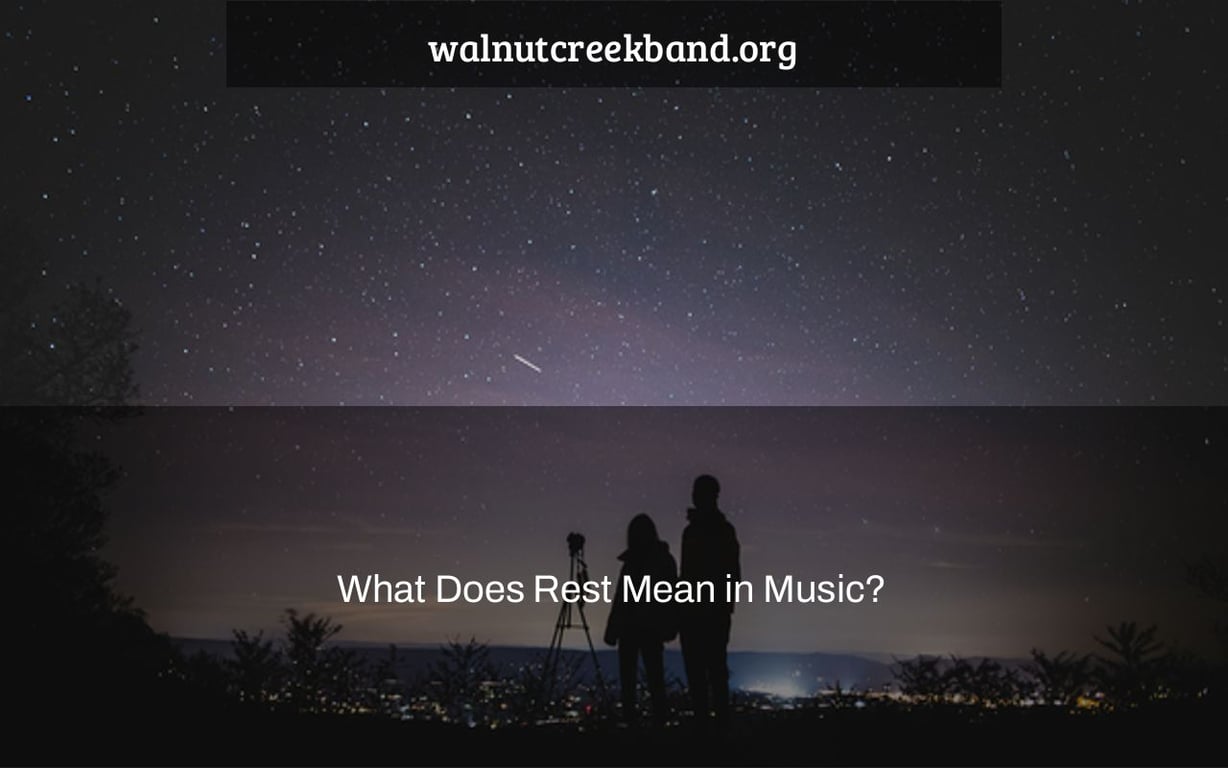 What Does Rest Mean in Music?