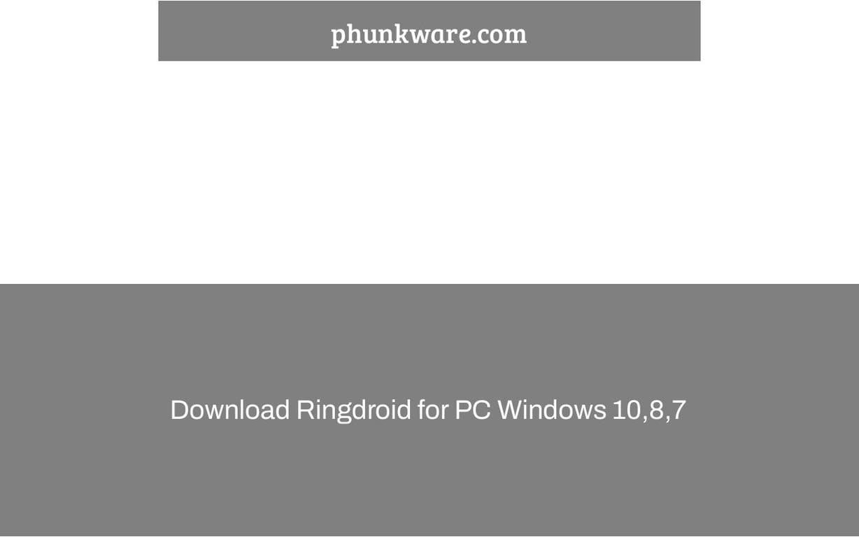 Download Ringdroid for PC Windows 10,8,7