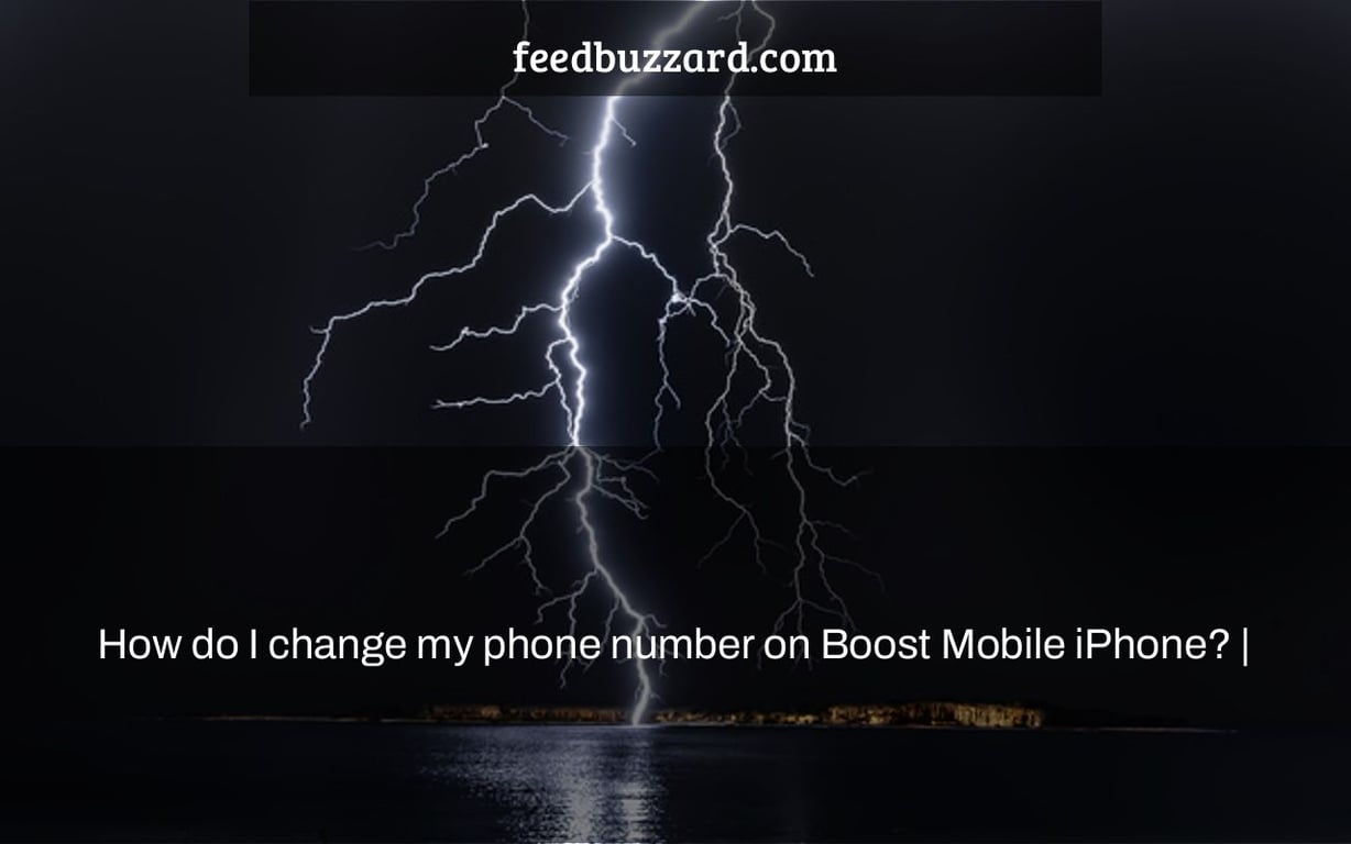 How do I change my phone number on Boost Mobile iPhone? |