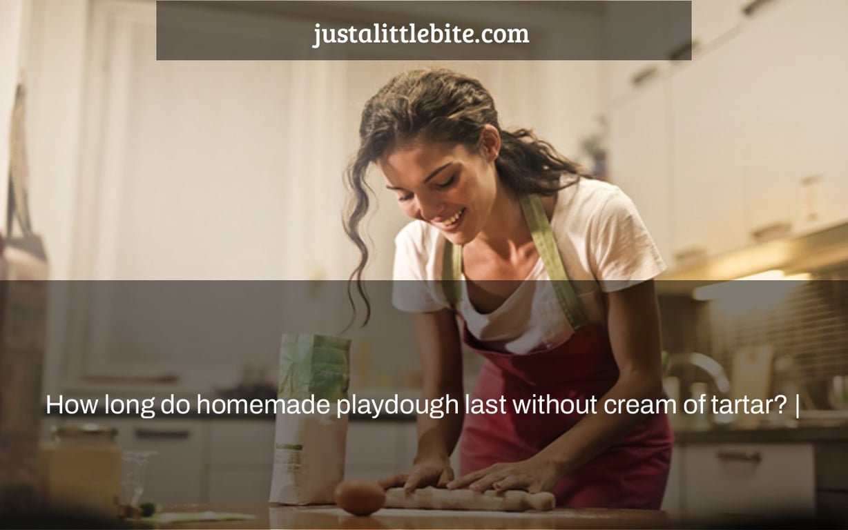 How long do homemade playdough last without cream of tartar? |